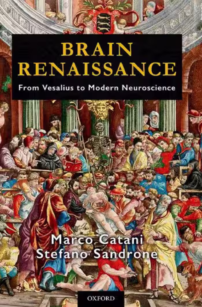 خرید و دانلود نسخه کامل کتاب Brain Renaissance: From Vesalius to Modern Neuroscience