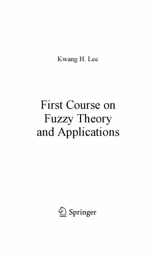 خرید و دانلود نسخه کامل کتاب First Course on Fuzzy Theory and Applications