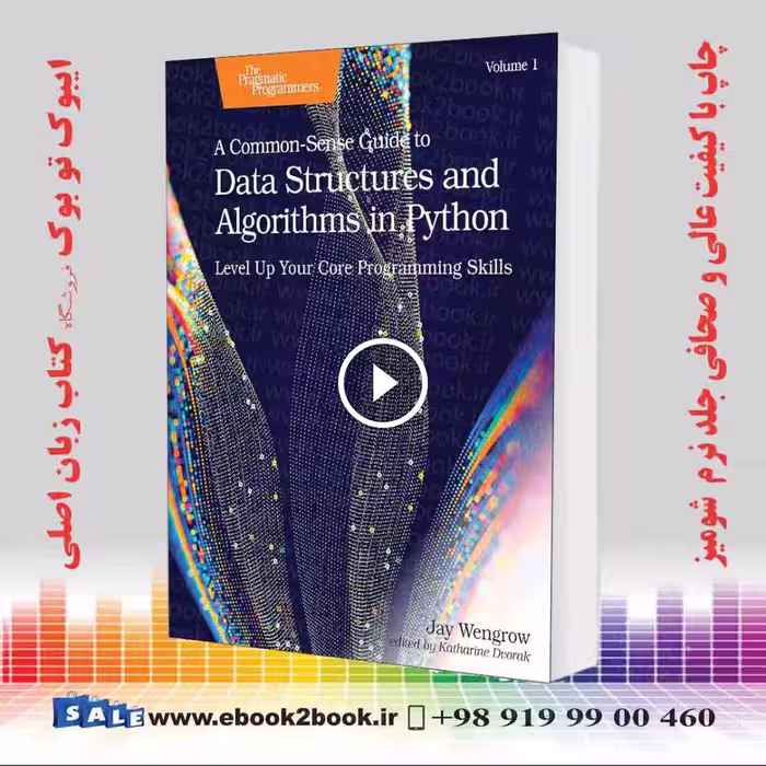 A Common-Sense Guide to Data Structures and Algorithms in Python, Volume 1