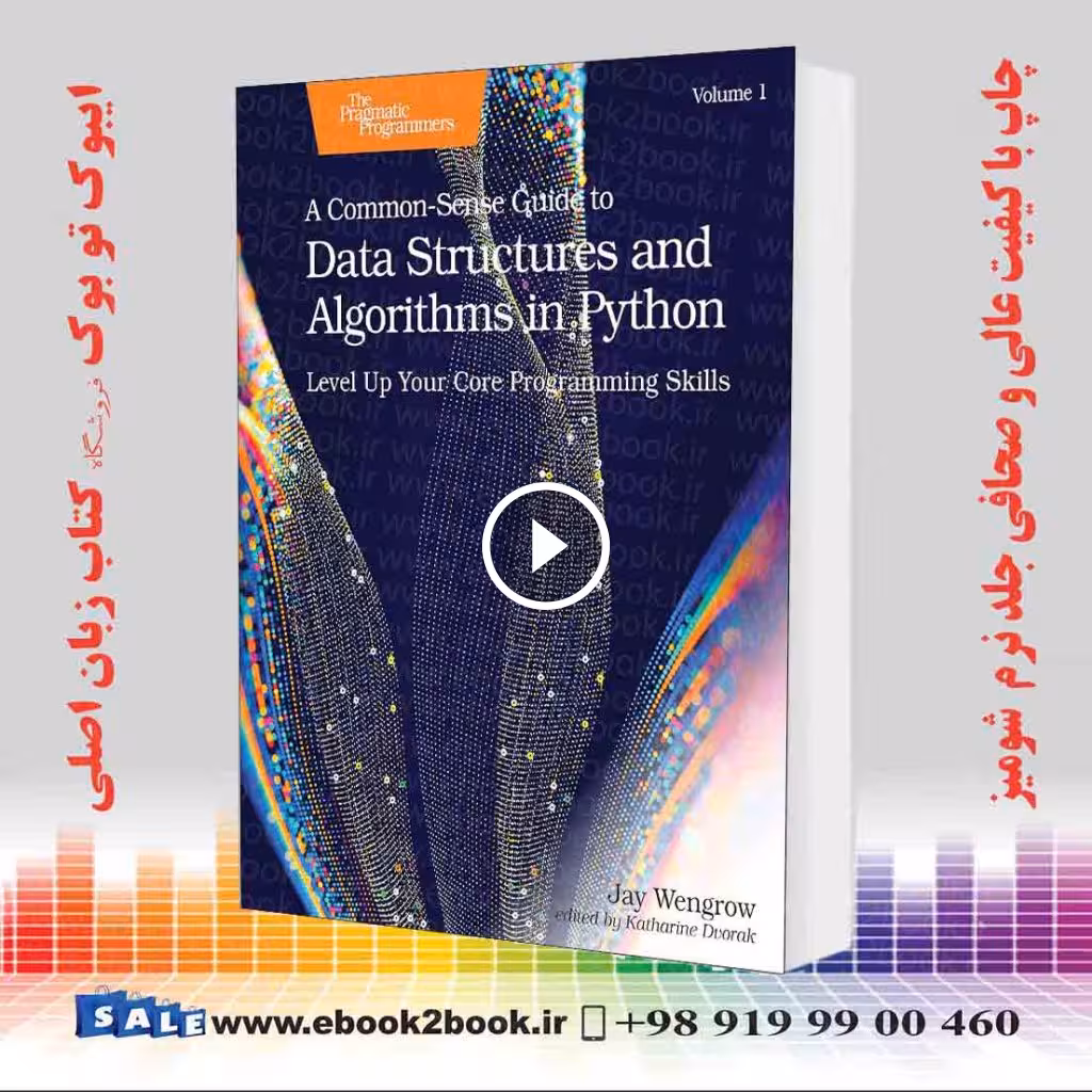 A Common-Sense Guide to Data Structures and Algorithms in Python, Volume 1