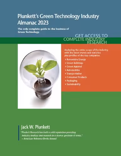 خرید و دانلود نسخه کامل کتاب Plunkett's Green Technology Industry Almanac 2023: Green Technology Industry Market Research, Statistics, Trends and Leading Companies