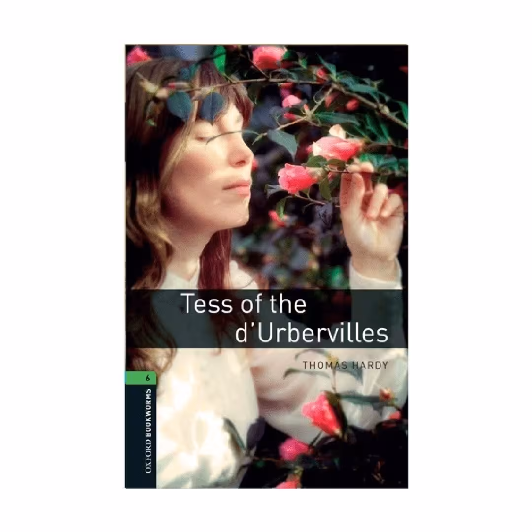 Oxford Bookworms 6 Tess of the Durbervilles آکسفورد بوک ورمز شش تس از خانواده دوربرویل