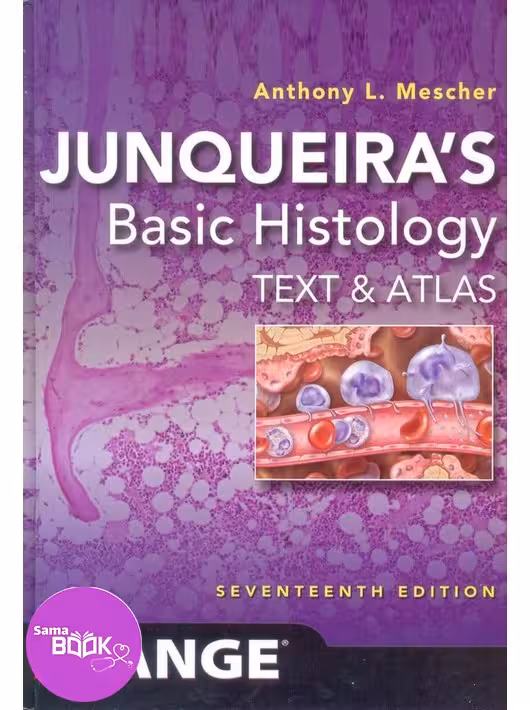 بافت شناسی پایه جان کوئیرا 2024 زبان اصلی گلاسه تمام رنگی Junqueira’s Basic Histology 2024