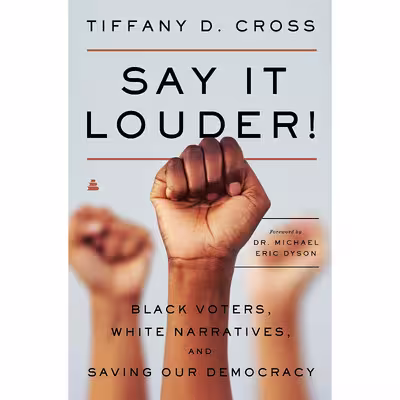 کتاب Say It Louder! اثر Tiffany Cross انتشارات Amistad