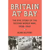 کتاب Britain at Bay اثر Alan Allport انتشارات Knopf