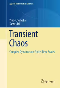 خرید و دانلود نسخه کامل کتاب Transient Chaos: Complex Dynamics on Finite Time Scales