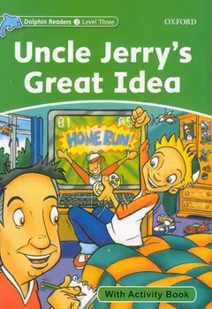Uncle Jerrys Great Idea (Level 3)   AB   CD