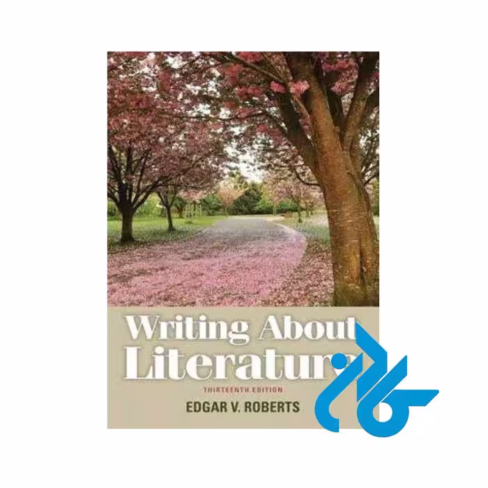 کتاب Writing About Literature 13th