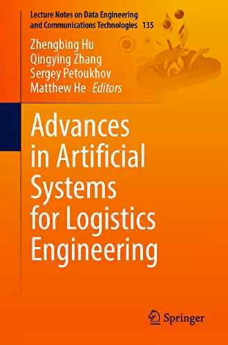 خرید و دانلود نسخه کامل کتاب Advances in Artificial Systems for Logistics Engineering