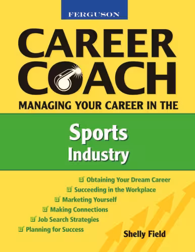 خرید و دانلود نسخه کامل کتاب Ferguson Career Coach Managing Your Career in the Sports Industry