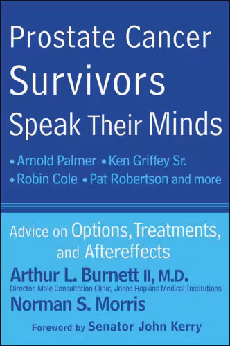 خرید و دانلود نسخه کامل کتاب Prostate Cancer Survivors Speak Their Minds: Advice on Options, Treatments, and Aftereffects