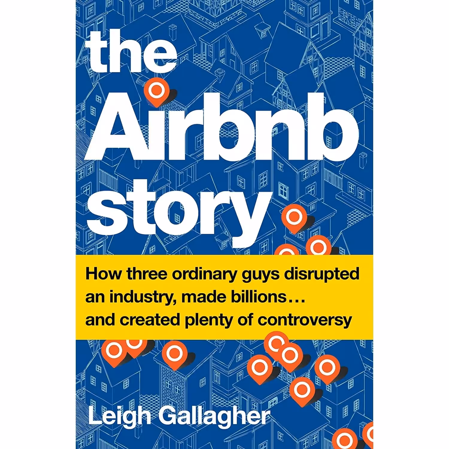 کتاب زبان اصلی The Airbnb Story اثر Journalist Leigh Gallagher
