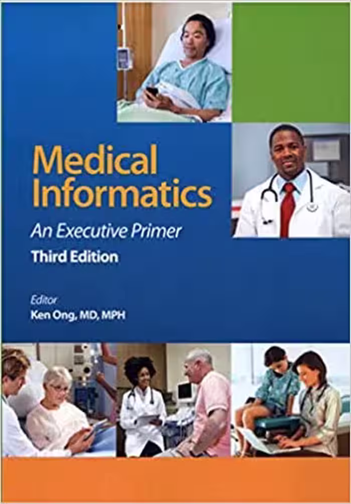 󾕇 دانلود کتاب Medical Informatics - An Executive Primer, 3rd ed, 2016 - دانلود کتاب های دانشگاهی