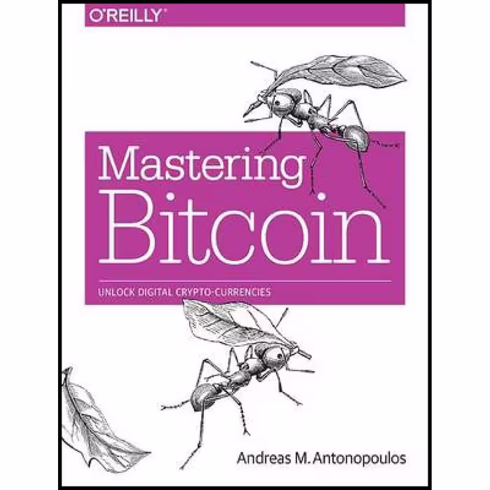 کتاب Mastering Bitcoin اثر Andreas M. Antonopoulos انتشارات OReilly Media