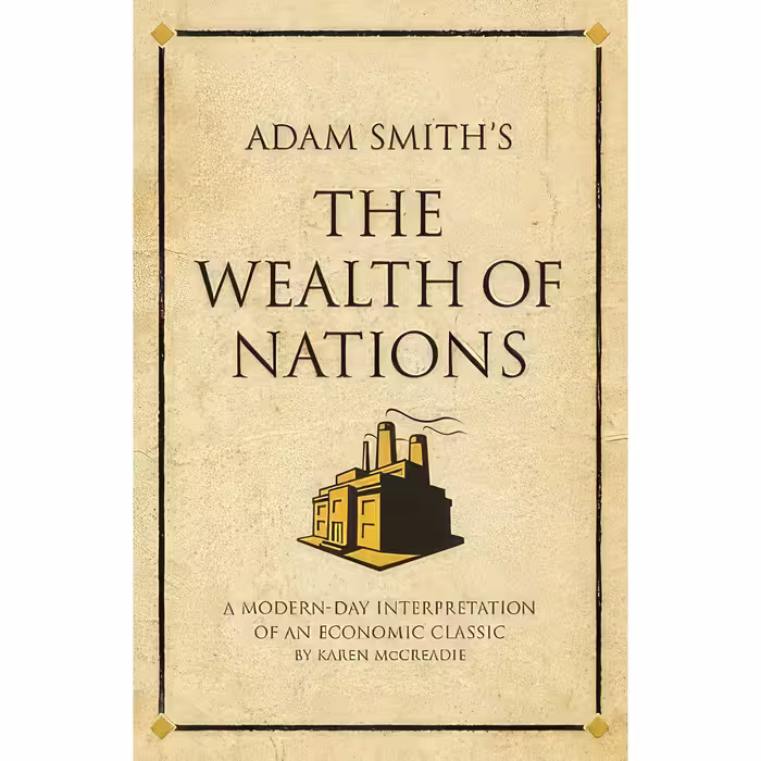 کتاب Adam Smith;s The Wealth of Nations اثر Karen McCreadie انتشارات Infinite Ideas