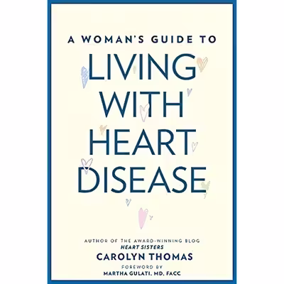 کتاب A Woman;s Guide to Living with Heart Disease اثر Carolyn Thomas and Martha Gulati انتشارات Johns Hopkins University Press