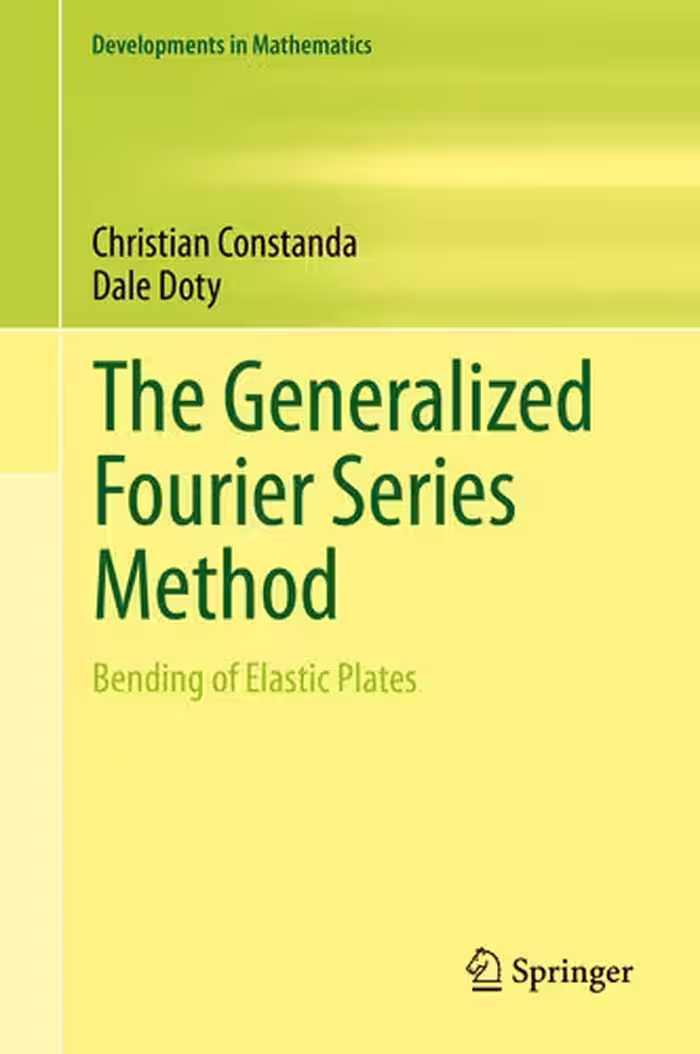 خرید و دانلود نسخه کامل کتاب The Generalized Fourier Series Method: Bending of Elastic Plates