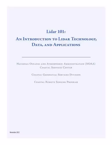 خرید و دانلود نسخه کامل کتاب NOAA Coastal Services Center. Lidar 101: An Introduction to Lidar Technology, Data, and Applications