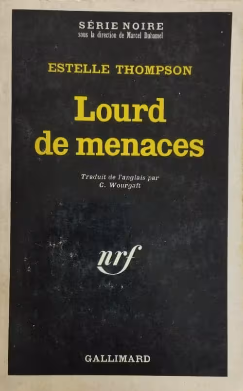 Lourd de menaces | Estelle Thompson