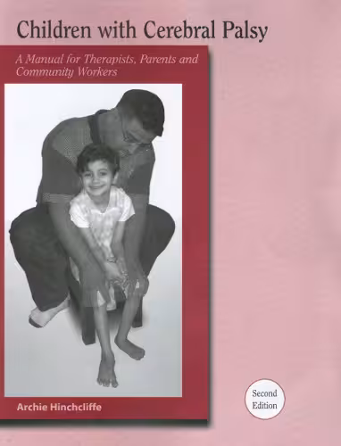 خرید و دانلود نسخه کامل کتاب Children With Cerebral Palsy: A Manual for Therapists, Parents and Community Workers, 2nd Edition (Children with Cerebral Palsy: A Manual for Therapists, Parents,)