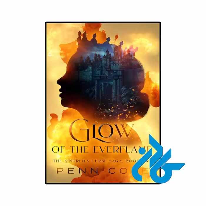 کتاب Glow of the Everflame (رمان درخشش شعله ابدی)