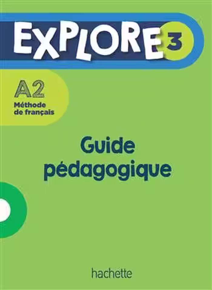 دانلود کتاب Explore 3 - Guide pédagogique A2 کتاب معلم