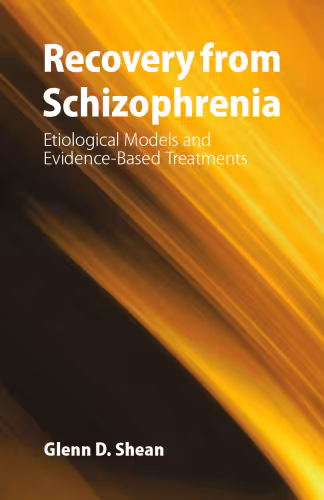 خرید و دانلود نسخه کامل کتاب Recovery from Schizophrenia: Etiological Models and Evidence-Based Treatments