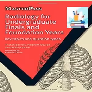 Radiology for Undergraduate Finals and Foundation Years TRUE