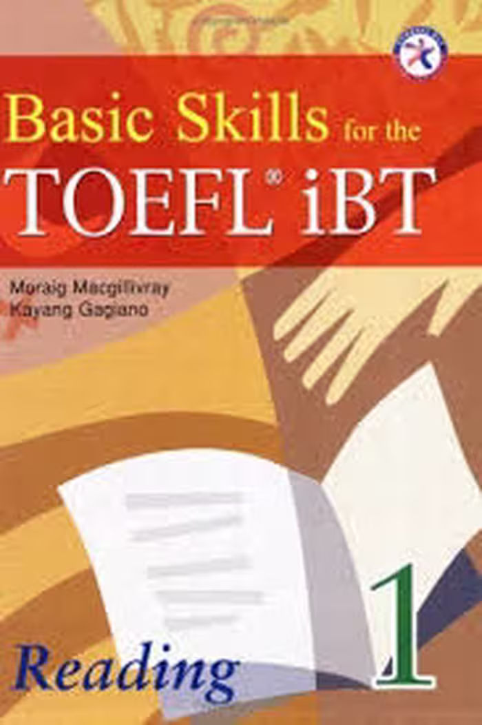 Basic Skills for the TOEFL iBT 1 Reading Book