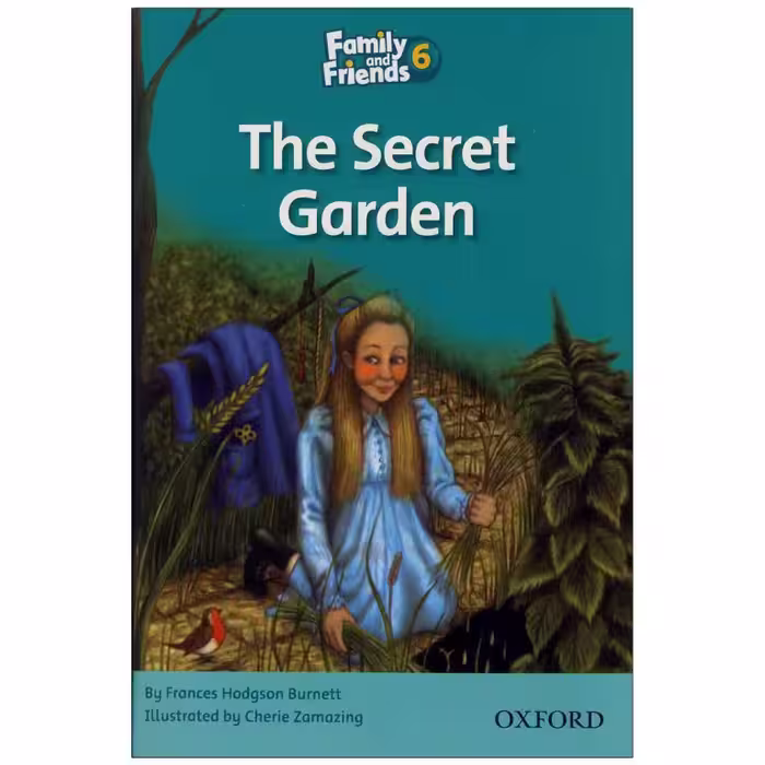 Family and Friends Readers 6 The Secret Garden (کتاب داستان فمیلی 6)