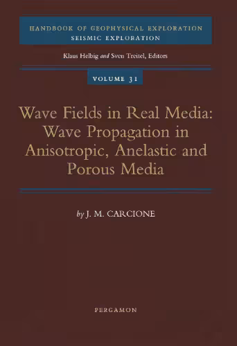 خرید و دانلود نسخه کامل کتاب Wave fields in real media: wave propagation in anisotropic, anelastic, and porous media