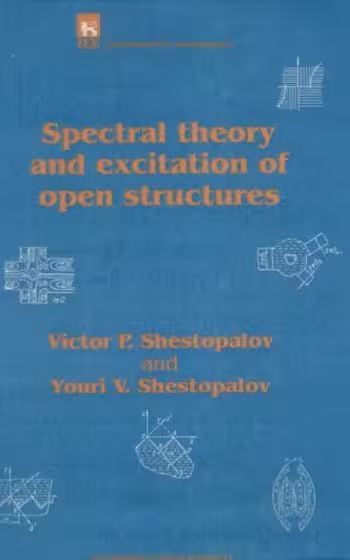 󾕇 دانلود کتاب Shestopalov V. P., Spectral Theory and Excitation of Open Structures, 1996 - دانلود کتاب های دانشگاهی