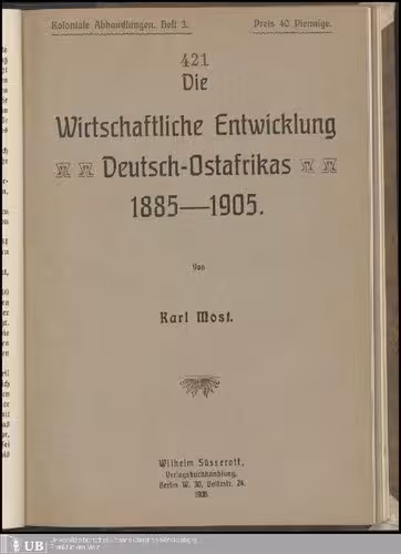خرید و دانلود نسخه کامل کتاب Die wirtschaftliche Entwicklung Deutsch-Ostafrikas 1885 —1905