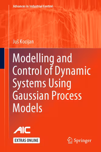 خرید و دانلود نسخه کامل کتاب Modelling and Control of Dynamic Systems Using Gaussian Process Models