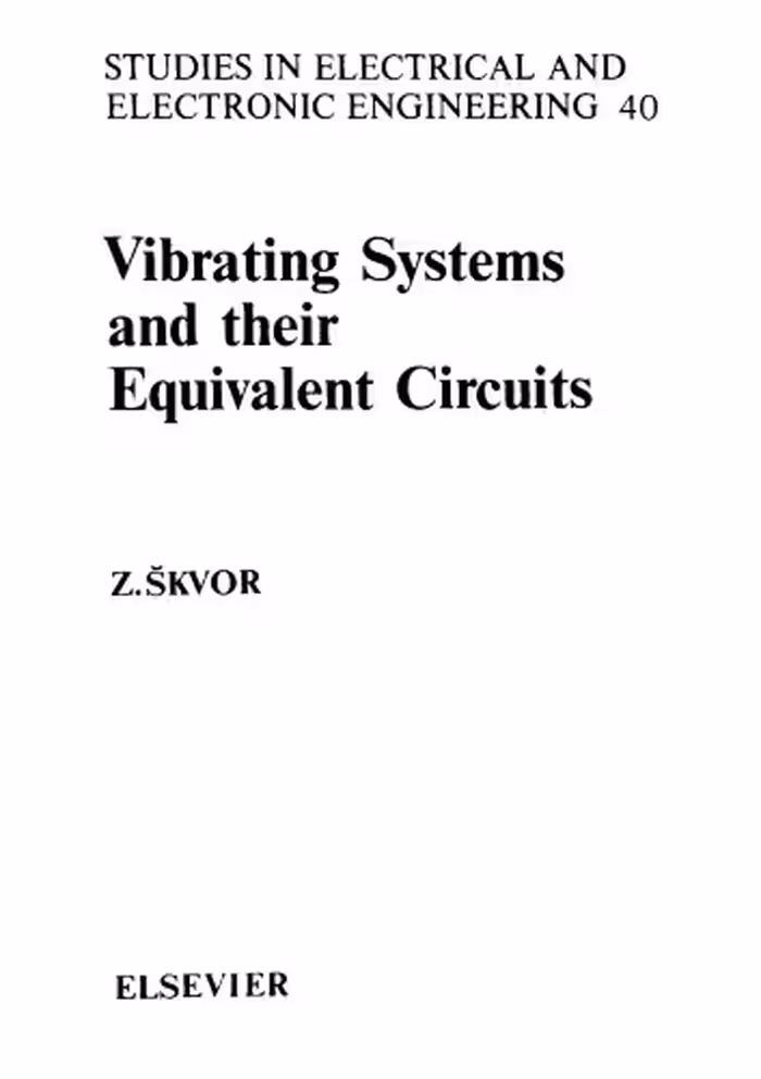 خرید و دانلود نسخه کامل کتاب Vibrating Systems And Their Equivalent Circuits