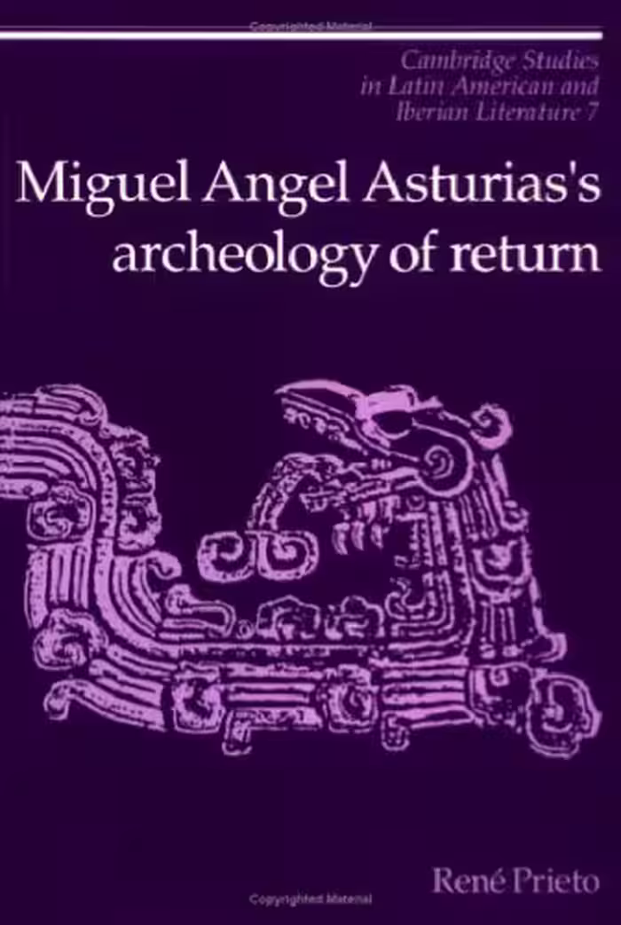 خرید و دانلود نسخه کامل کتاب Miguel Angel Asturias’s Archeology of Return