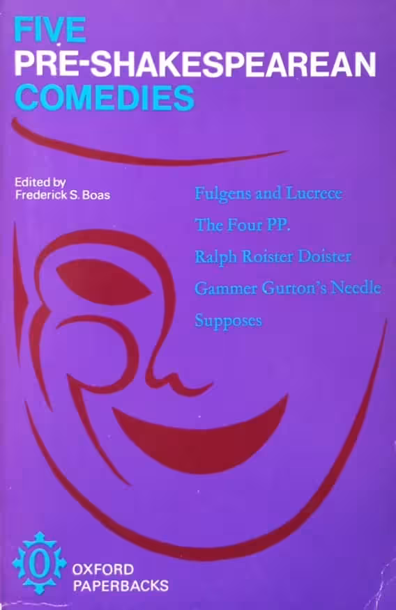 Five Pre-Shakespearean Comedies | Frederick S. Boas