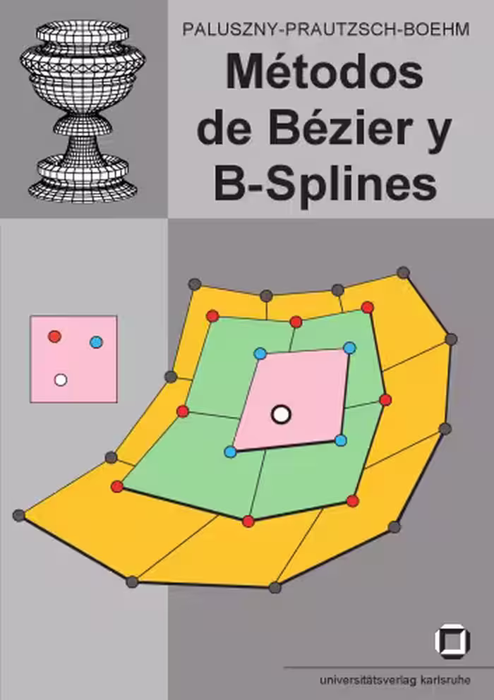 خرید و دانلود نسخه کامل کتاب Metodos de Bezier y B-splines Spanish
