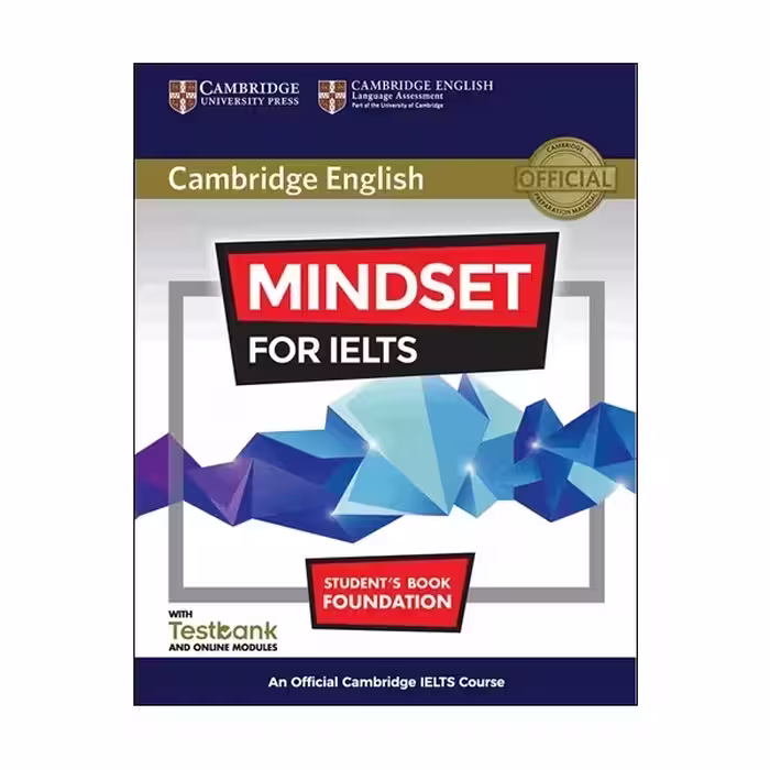 کتاب MINDSET FOR IELTS Foundation اثر جمعی از نویسندگان انتشارات Cambridge