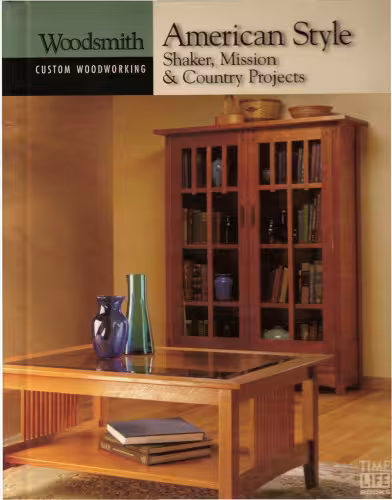 خرید و دانلود نسخه کامل کتاب American Style: Shaker, Mission & Country Projects (Custom Woodworking)