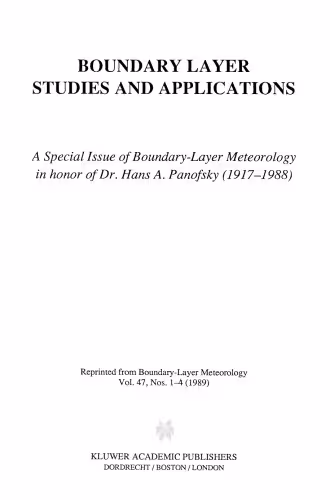 خرید و دانلود نسخه کامل کتاب Boundary Layer Studies and Applications: A Special Issue of Boundary-Layer Meteorology in honor of Dr. Hans A. Panofsky (1917–1988)