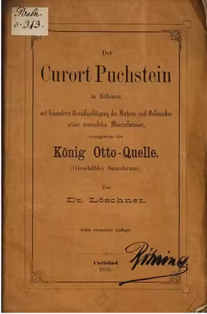 خرید و دانلود نسخه کامل کتاب Der Curort [Kurort] Puchstein in Böhmen mit besonderer Berücksichtigung des Nutzens und Gebrauchs seiner versendeten Mineralwässer vorzugsweise der König Otto-Quelle