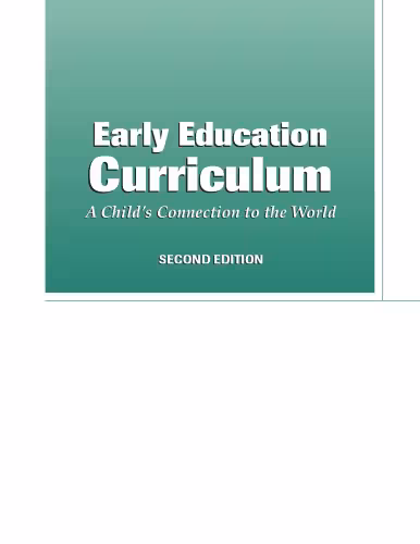 خرید و دانلود نسخه کامل کتاب Early Education Curriculum: A Child's Connection to the World 2nd Edition