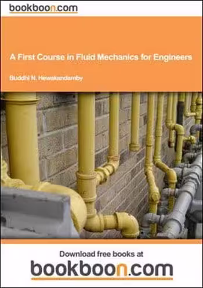 󾕇 B. N. Hewakandamby, A First Course in Fluid Mechanics for Engineers, 2012 - دانلود کتاب های دانشگاهی