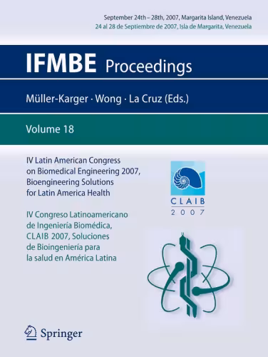 خرید و دانلود نسخه کامل کتاب IV Latin American Congress on Biomedical Engineering 2007, Bioengineering Solutions for Latin America Health, September 24th-28th, 2007, Margarita Island, ... de Margarita, Venezuela (IFMBE Proceedings)
