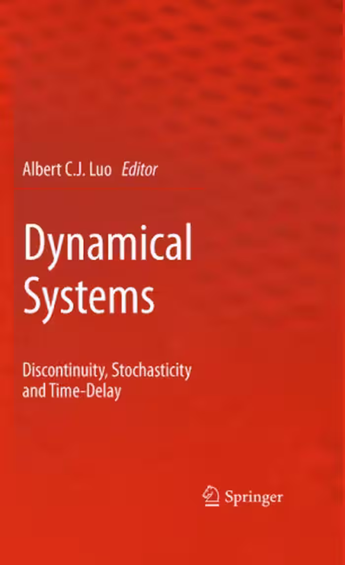 خرید و دانلود نسخه کامل کتاب Dynamical Systems: Discontinuity, Stochasticity and Time-Delay
