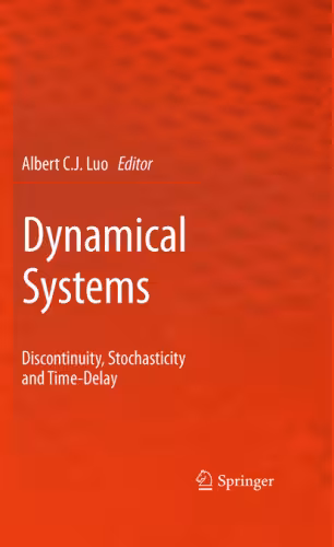 خرید و دانلود نسخه کامل کتاب Dynamical Systems: Discontinuity, Stochasticity and Time-Delay