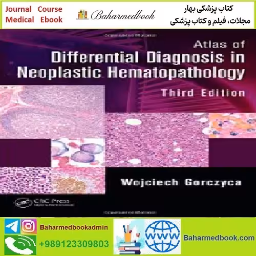 Atlas of Differential Diagnosis in Neoplastic Hematopathology