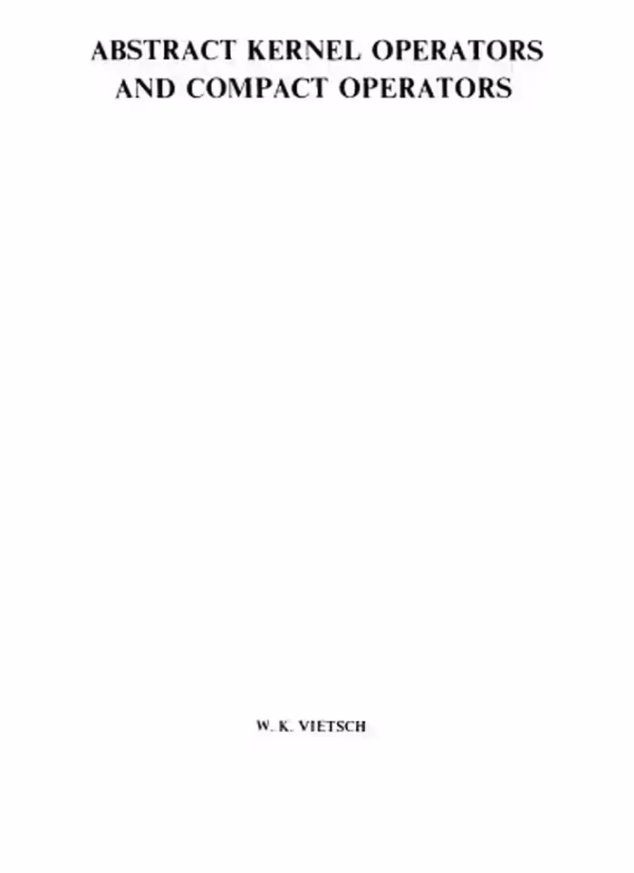 خرید و دانلود نسخه کامل کتاب Abstract kernel operators and compact operators