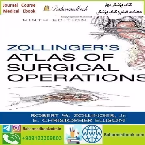 Zollinger's Atlas of Surgical Operations 2011 TRUE PDF price 1€ - کتاب پزشکی بهار